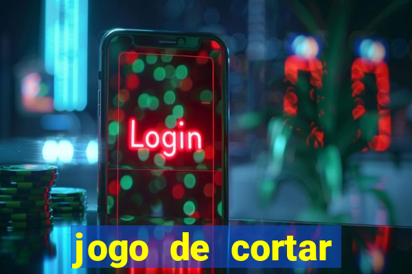 jogo de cortar frutas aposta